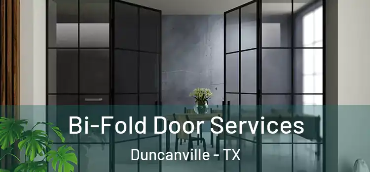 Bi-Fold Door Services Duncanville - TX