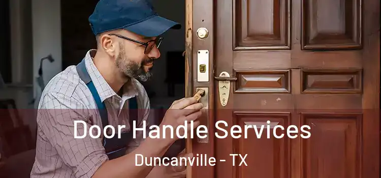 Door Handle Services Duncanville - TX