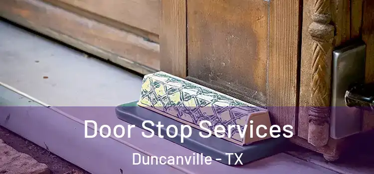 Door Stop Services Duncanville - TX