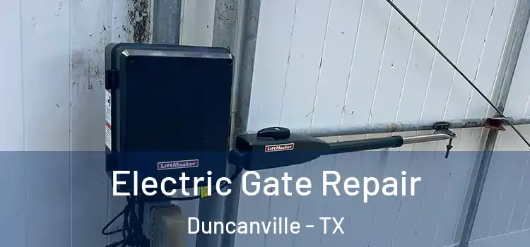  Electric Gate Repair Duncanville - TX