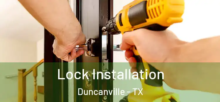 Lock Installation Duncanville - TX
