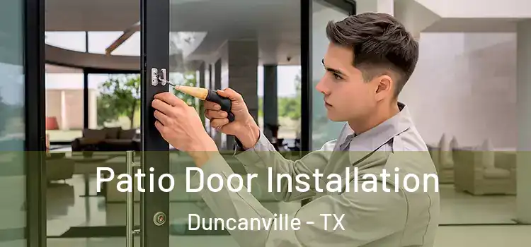 Patio Door Installation Duncanville - TX