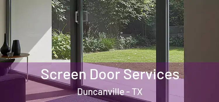Screen Door Services Duncanville - TX