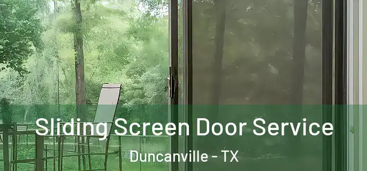 Sliding Screen Door Service Duncanville - TX